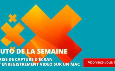 Prise de capture d’écran et enregistrement video sur un Mac