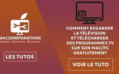 Comment regarder la télévision et télécharger des programmes TV sur son Mac/PC Gratuitement