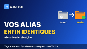 Alias Pro (1.0) Alias Pro — Synchronisez tags & icônes de vos alias Mac